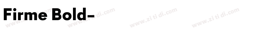 Firme Bold字体转换